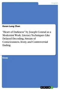 "Heart of Darkness" by Joseph Conrad as a Modernist Work. Literary Techniques Like Delayed Decoding, Stream of Consciousness, Irony, and Controversial Ending_cover