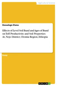 Effects of Level Soil Bund and Ages of Bund on Teff Productivity and Soil Properties: At, Nejo District, Oromia Region, Ethiopia_cover