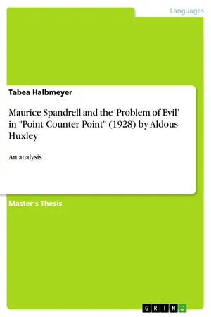 Maurice Spandrell and the 'Problem of Evil' in "Point Counter Point" (1928) by Aldous Huxley