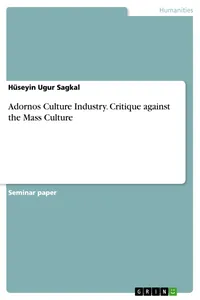 Adornos Culture Industry. Critique against the Mass Culture_cover