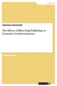 The Effects of Illicit Drug Trafficking on Economic Growth in America_cover
