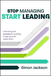 Stop Managing, Start Leading_cover