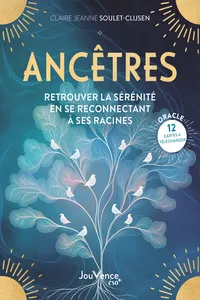 Ancêtres : Retrouver la sérénité en se reconnectant à ses racines_cover