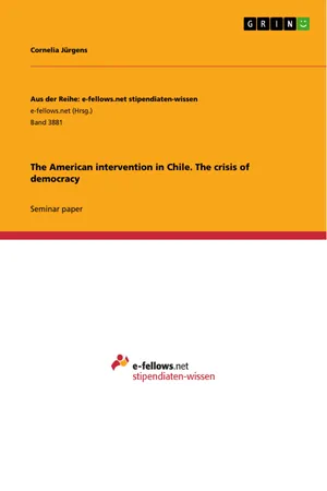 The American intervention in Chile. The crisis of democracy