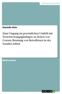 Zum Umgang im persönlichen Umfeld mit Verschwörungsgläubigen zu Zeiten von Corona. Beratung von Betroffenen in der Sozialen Arbeit_cover