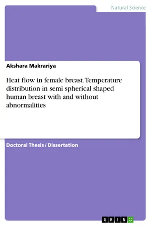 Heat flow in female breast. Temperature distribution in semi spherical shaped human breast with and without abnormalities