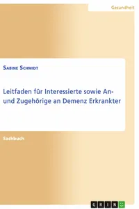Leitfaden für Interessierte sowie An- und Zugehörige an Demenz Erkrankter_cover
