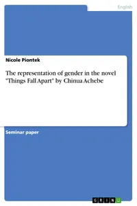 The representation of gender in the novel "Things Fall Apart" by Chinua Achebe_cover