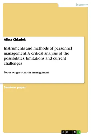 Instruments and methods of personnel management. A critical analysis of the possibilities, limitations and current challenges