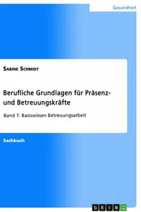 Berufliche Grundlagen für Präsenz- und Betreuungskräfte_cover