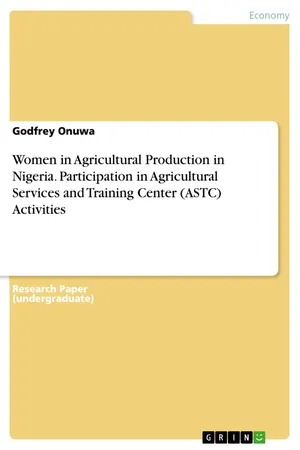 Women in Agricultural Production in Nigeria. Participation in Agricultural Services and Training Center (ASTC) Activities