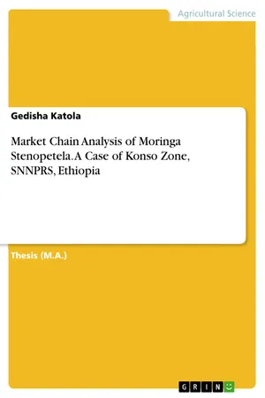 Market Chain Analysis of Moringa Stenopetela. A Case of Konso Zone, SNNPRS, Ethiopia