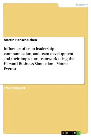 Influence of team leadership, communication, and team development and their impact on teamwork using the Harvard Business Simulation - Mount Everest