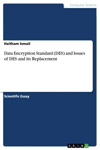 Data Encryption Standard and Issues of DES and its Replacement_cover