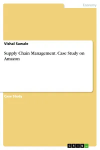 Supply Chain Management. Case Study on Amazon_cover