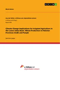 Climate Change Implications for Irrigated Agriculture in the Lower Indus Basin. Wheat Production in Pakistan Provinces Sindh and Punjab_cover