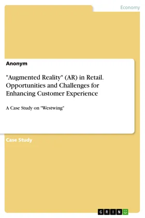 "Augmented Reality" (AR) in Retail. Opportunities and Challenges for Enhancing Customer Experience