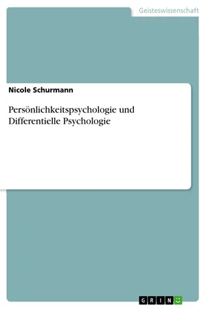 Persönlichkeitspsychologie und Differentielle  Psychologie
