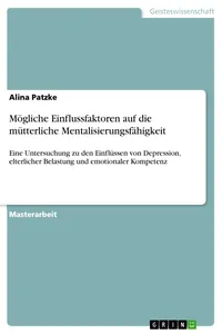 Mögliche Einflussfaktoren auf die mütterliche Mentalisierungsfähigkeit_cover