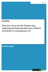 Francisco Goya and the Modern Age. Analyzing the Enduring Relevance of Witch Portrayals in Contemporary Art_cover