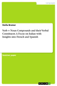 Verb + Noun Compounds and their Verbal Constituent. A Focus on Italian with Insights into French and Spanish_cover