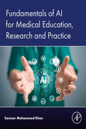 Fundamentals of AI for Medical Education, Research and Practice