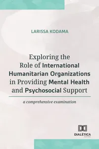 Exploring the Role of International Humanitarian Organizations in Providing Mental and Health Psychosocial Support_cover