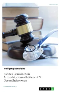 Kleines Lexikon zum Arztrecht, Gesundheitsrecht & Gesundheitswesen_cover
