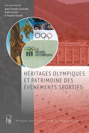 Héritages olympiques et patrimoine des évènements sportifs