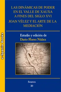 Las dinámicas de poder en el valle de Xauxa a fines del siglo XVI: Joan Vélez y el arte de la mediación_cover