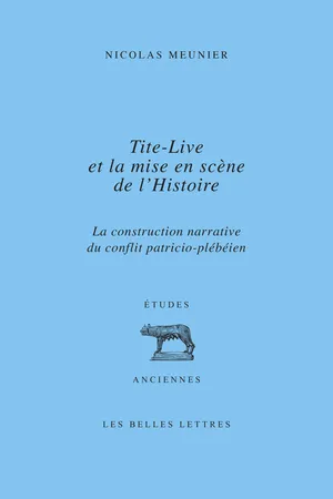 Tite-Live et la mise en scène de l'Histoire