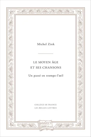 Le Moyen Âge et ses chansons