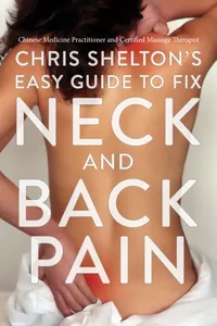 Chris Shelton's Easy Guide to Fix Neck and Back Pain_cover