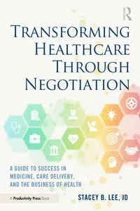 Transforming Healthcare Through Negotiation