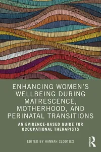 Enhancing Women’s Wellbeing During Matrescence, Motherhood, and Perinatal Transitions_cover