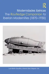 Modernidades ibéricas / The Routledge Companion to Iberian Modernities