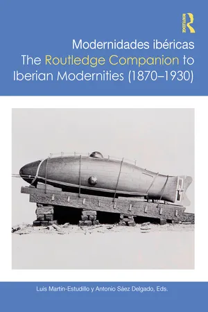 Modernidades ibéricas / The Routledge Companion to Iberian Modernities (1870–1930)
