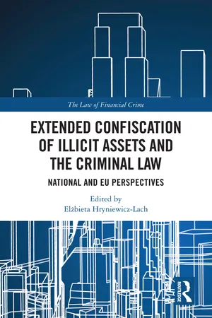 Extended Confiscation of Illicit Assets and the Criminal Law