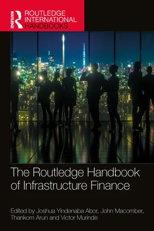The Routledge Handbook of Infrastructure Finance