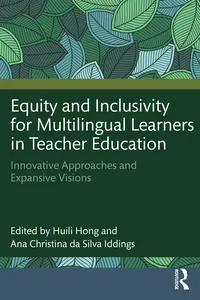 Equity and Inclusivity for Multilingual Learners in Teacher Education_cover
