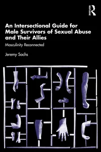 An Intersectional Guide for Male Survivors of Sexual Abuse and Their Allies_cover