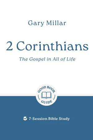 2 Corinthians: The Gospel in all of Life