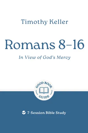 Romans 8-16: In view of God's mercy