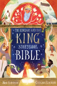 The Kingdom and the King Storybook Bible_cover