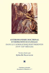 Antiromanisme doctrinal et romanité ecclésiale dans le catholicisme posttridentin_cover