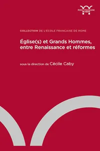 Églis et grands hommes, entre Renaissance et réformes_cover