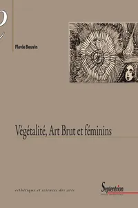 Végétalité, Art Brut et féminins_cover