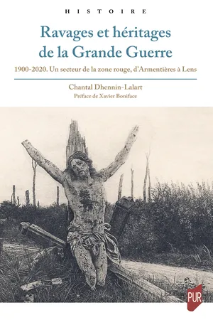Ravages et héritages de la Grande Guerre