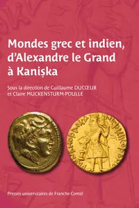 Mondes grec et indien, d’Alexandre le Grand à Kaniṣka_cover