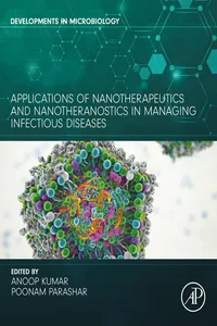 Applications of Nanotherapeutics and Nanotheranostics in Managing Infectious Diseases_cover